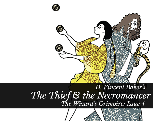 A thief (juggling) and a necromancer (gazing at a skull): The Thief & the Necromancer